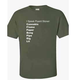 Unisex T-shirt: I Speak Fluent Stoner / XL
