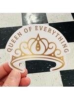Queen of Everything Sticker
