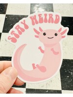 Stay Weird Sticker