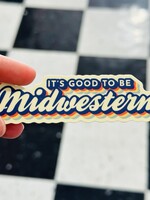 Stickers Northwest Good To Be Midwestern Sticker