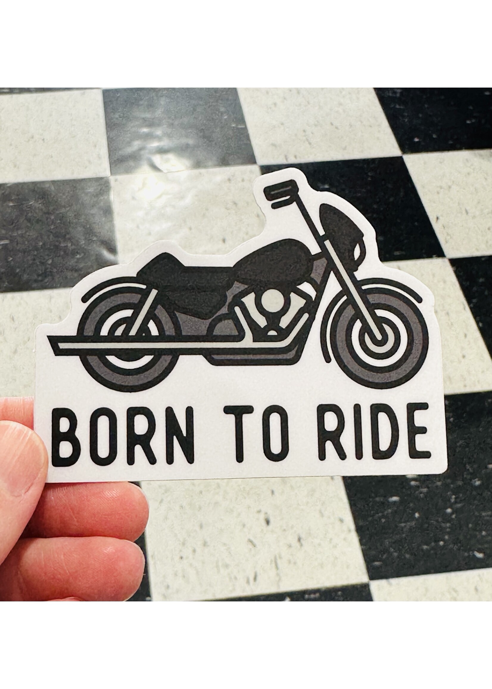 Born To Ride Sticker