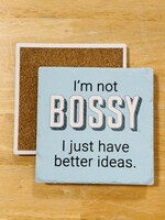 Tipsy Coaster I’m Not Bossy Ceramic Coaster