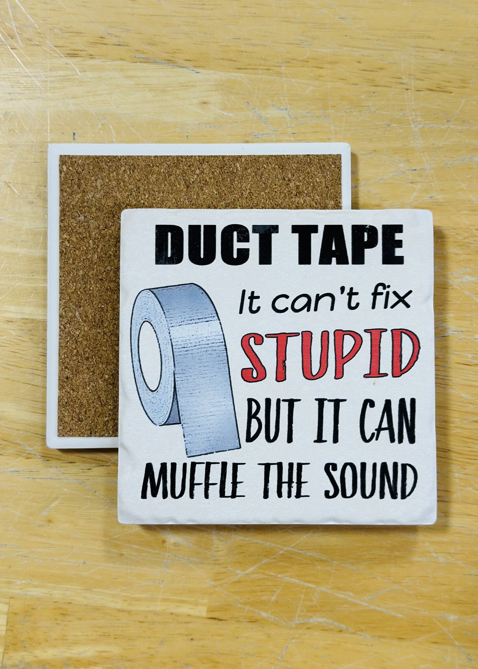 Tipsy Coaster Duct Tape Can’t Fix Ceramic Coaster