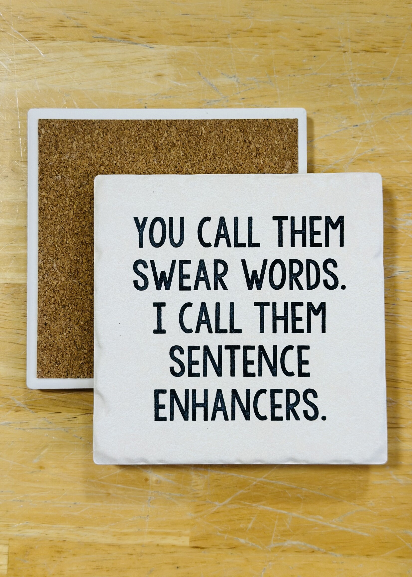 Tipsy Coaster You Call Them Swear Words Ceramic Coaster