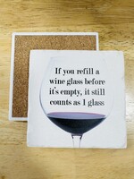 Tipsy Coaster If You Refill Wine Ceramic Coaster