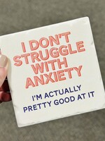 Tipsy Coaster I Don’t Struggle Ceramic Coaster