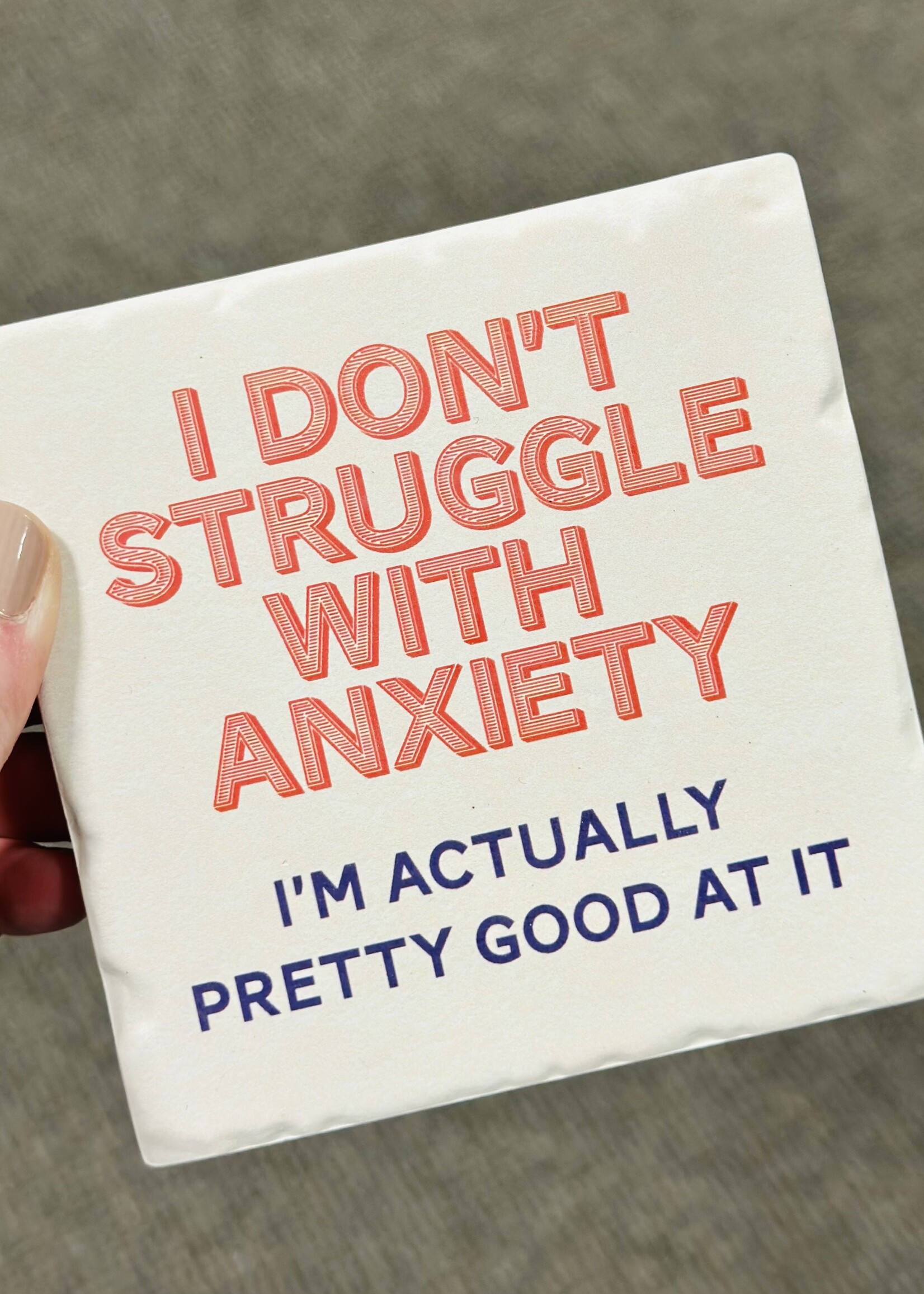 Tipsy Coaster I Don’t Struggle Ceramic Coaster