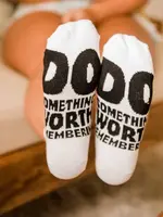 World's Softest Socks Socks-Do Something Worth Remembering