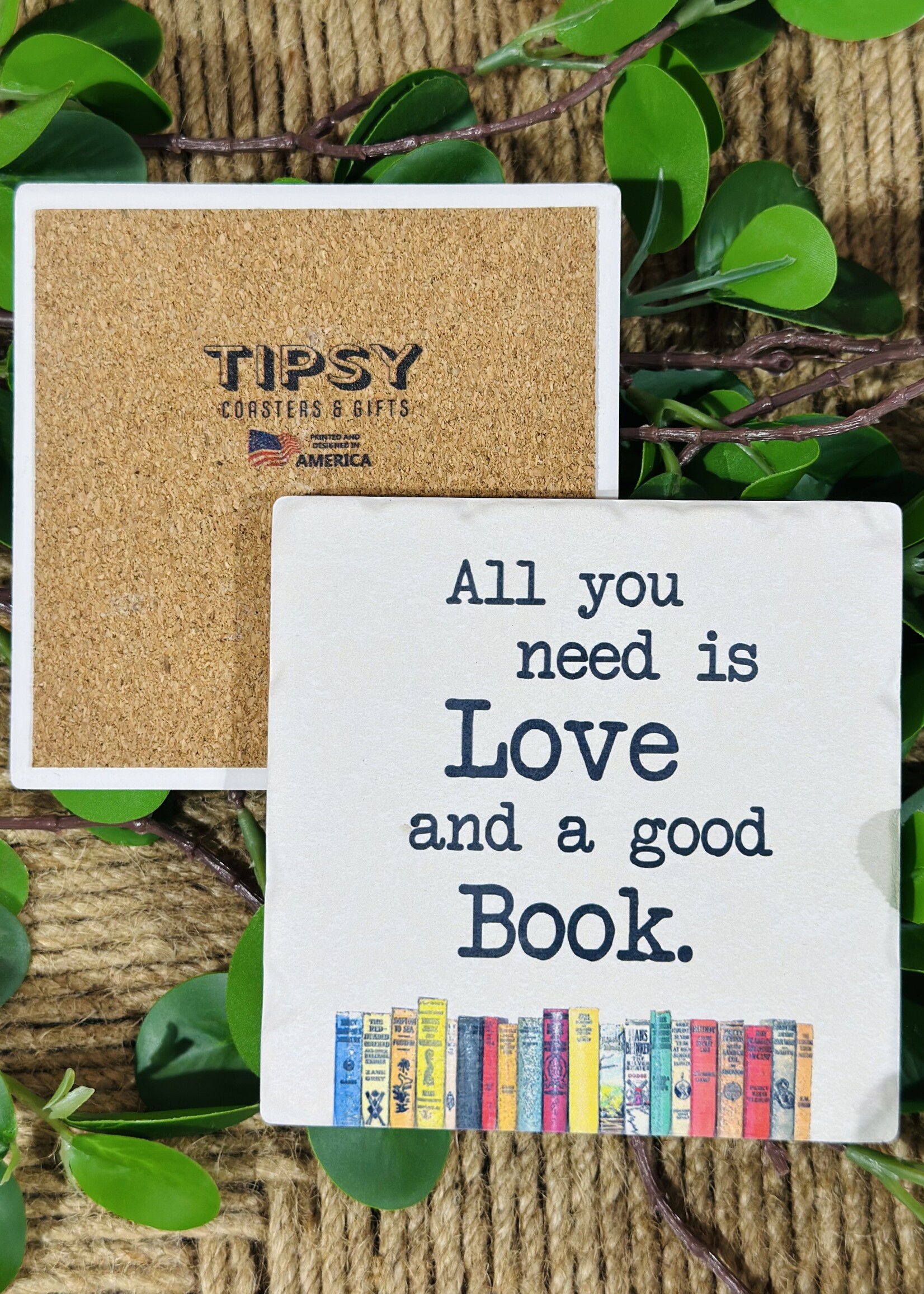Tipsy Coaster And A Good Book Ceramic Coaster
