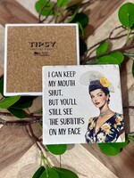 Keep My Mouth Shut Ceramic Coaster