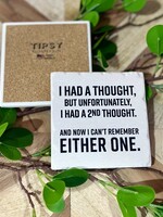 I Had A Thought Ceramic Coaster
