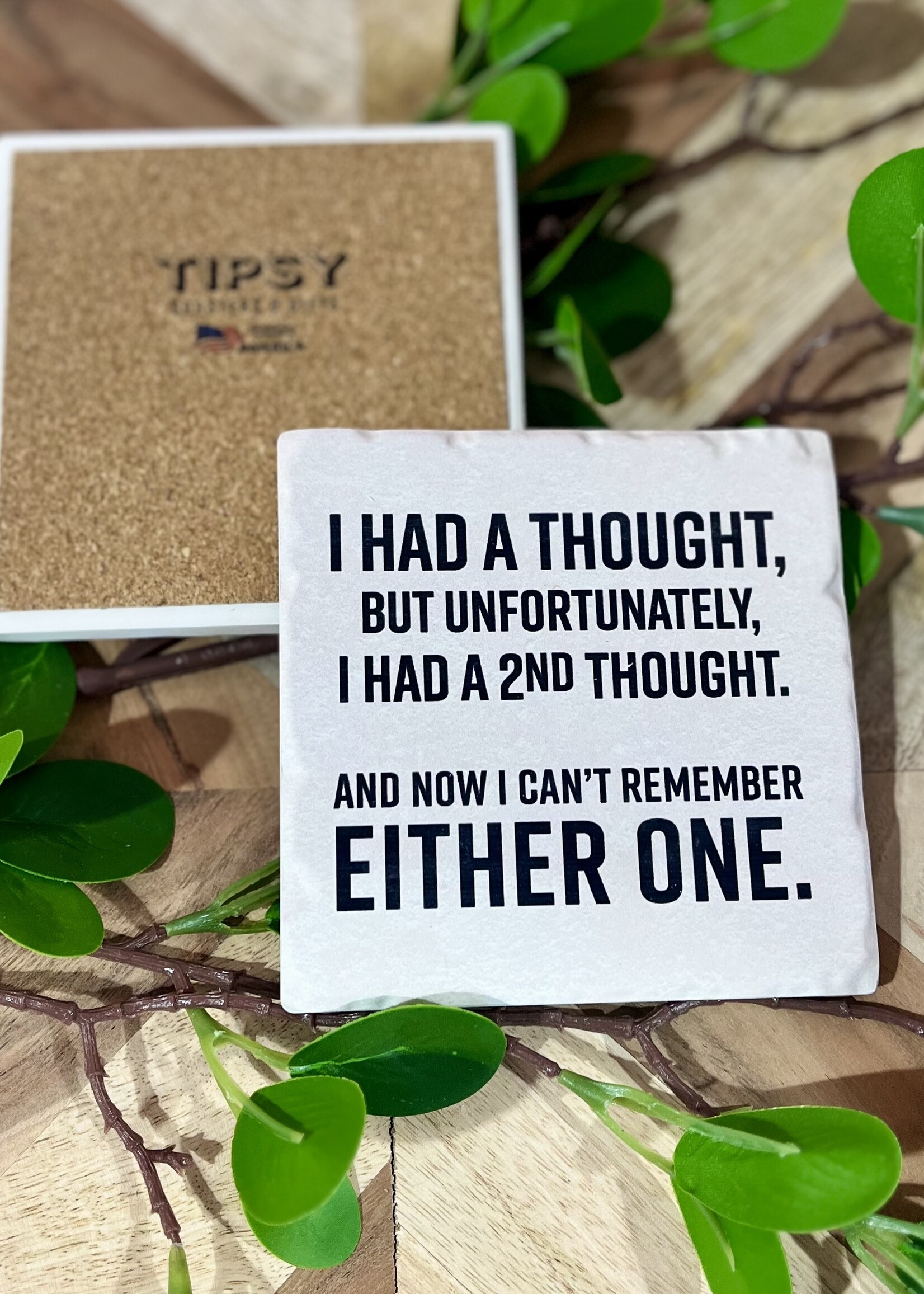 I Had A Thought Ceramic Coaster
