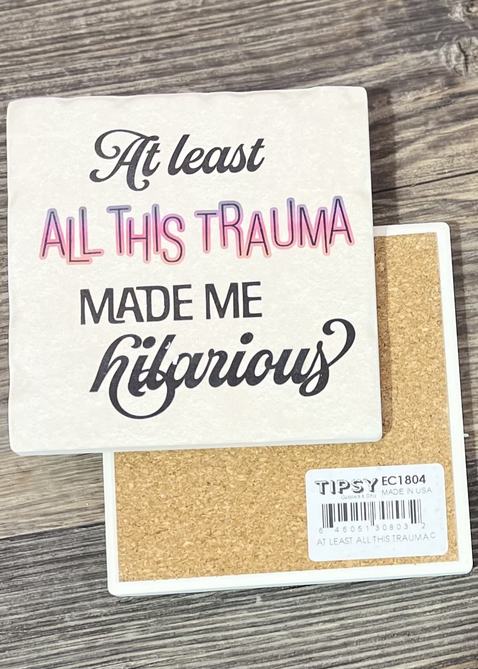 All This Trauma Ceramic Coaster