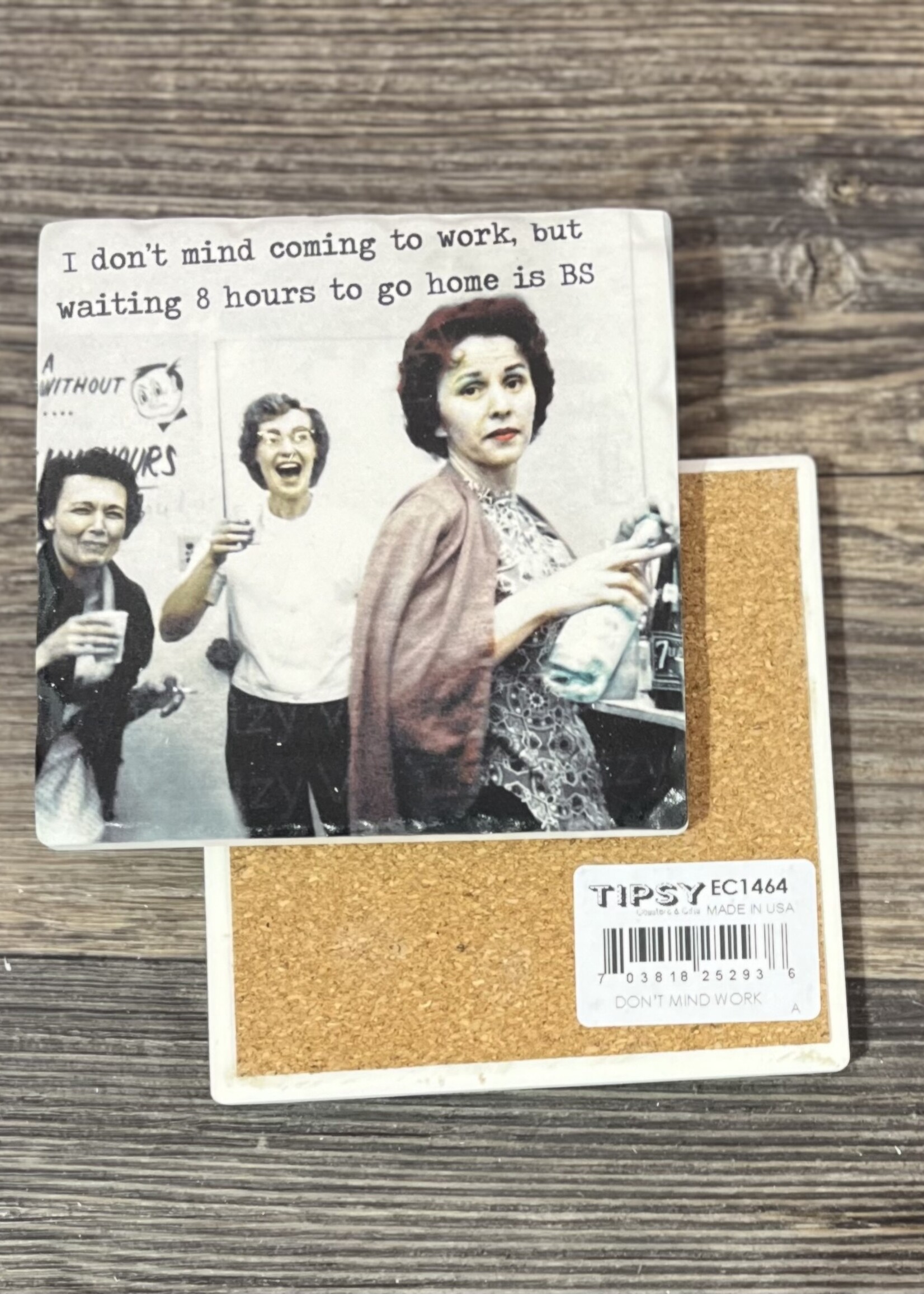 Don’t Mind Work Ceramic Coaster