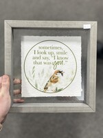 Sincere Surroundings Know That Was You Sign