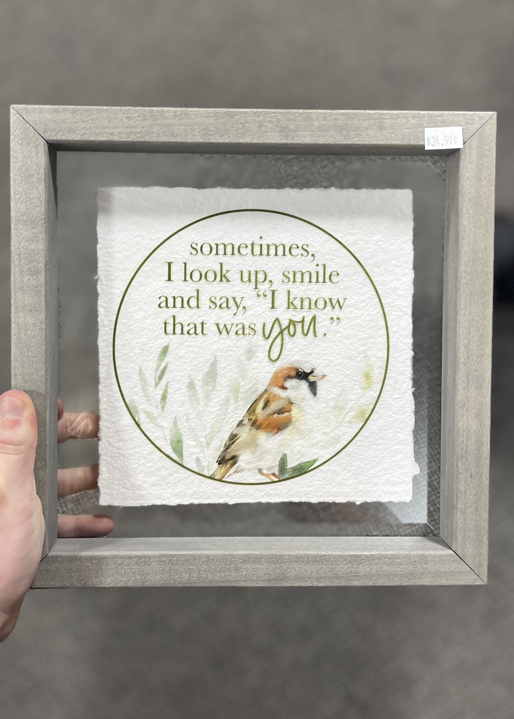 Sincere Surroundings Know That Was You Sign