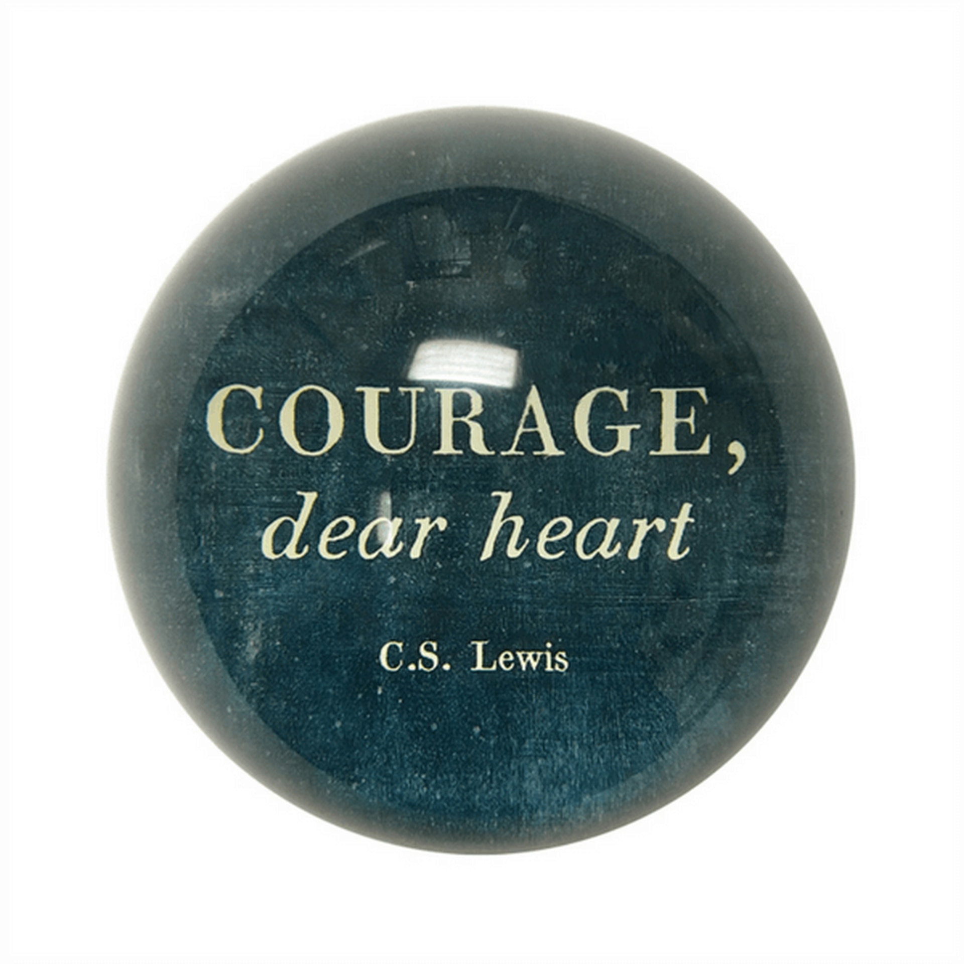 Courage Dear Heart Paperweight