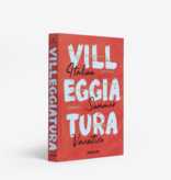 Villeggiatura: Italian Summer Vacation
