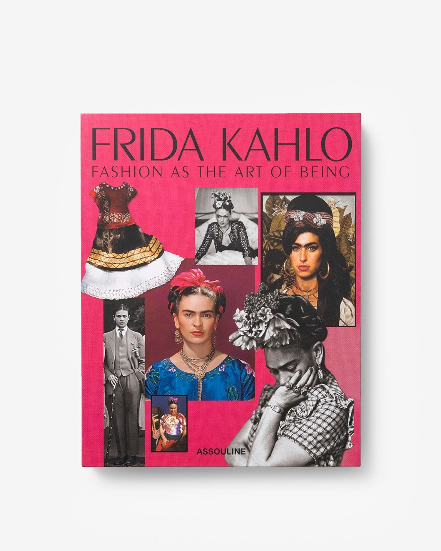 Frida Kahlo:  Fashion as the Art of Being