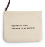 Your Attention Please Canvas Zip Bag 8.5"x7.5"