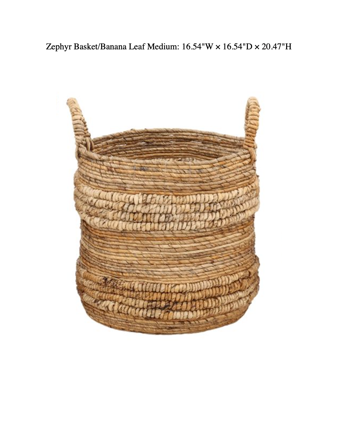 Zephyr Basket/Banana Leaf Medium  16.54"W × 16.54"D × 20.47"H