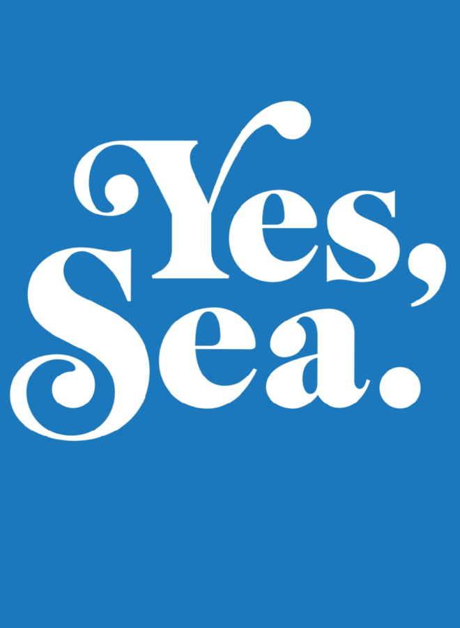 Yes, Sea Print