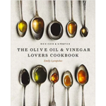 Olive Oil & Vinegar Lovers Cookbook