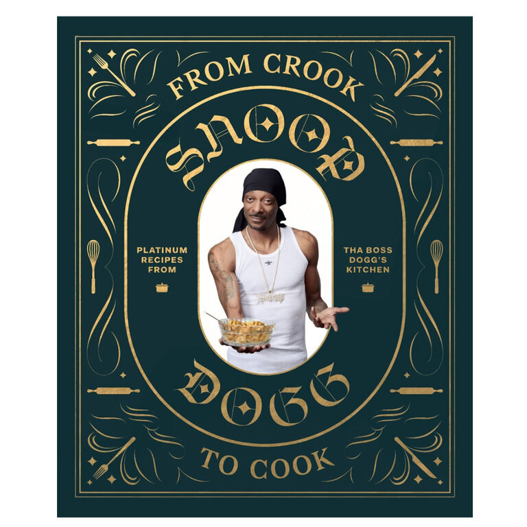 From Crook to Cook Snoop Dogg Cookbook