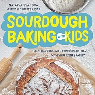 Sourdough Baking With Kids Sourdough Baking With Kids