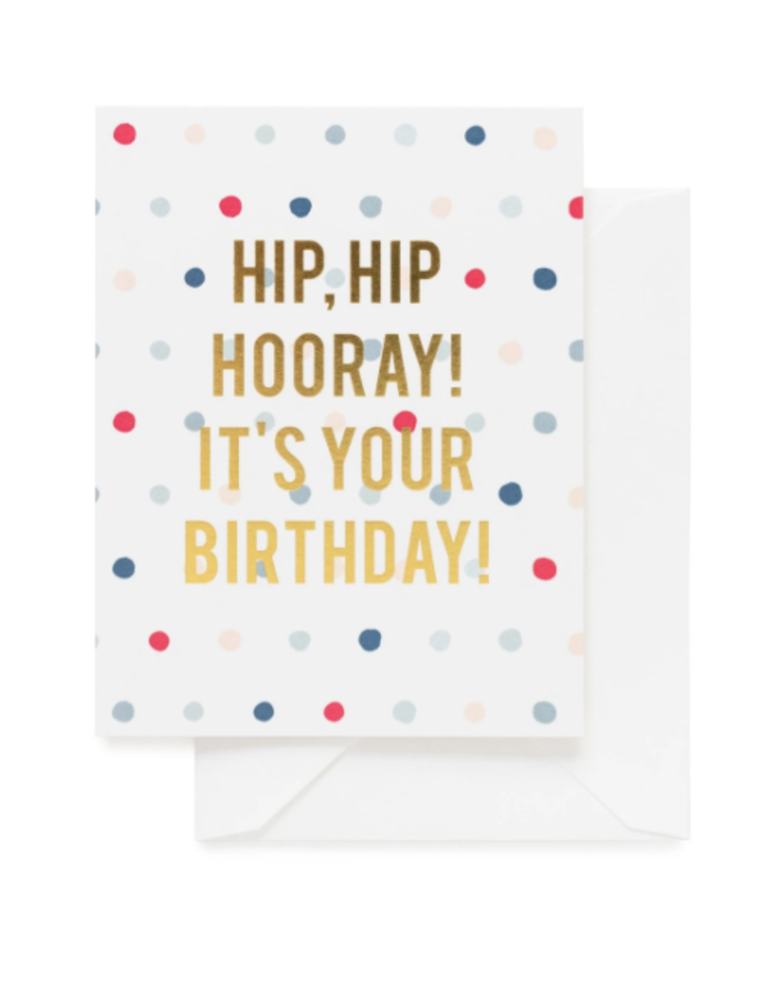 Hip Hip Hooray! It's Your Birthday! Card