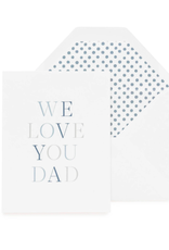 We Love You Dad Card