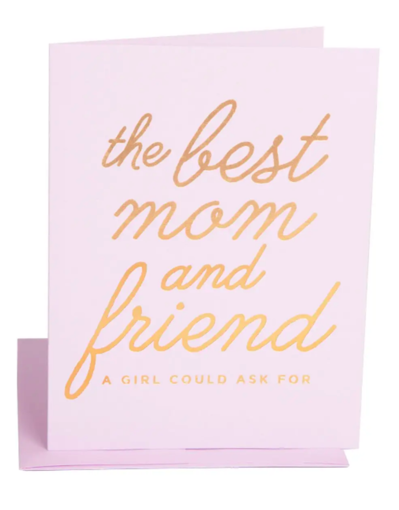 Best Mom and Friend Card