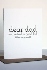 Dad Raised A Good Kid Card