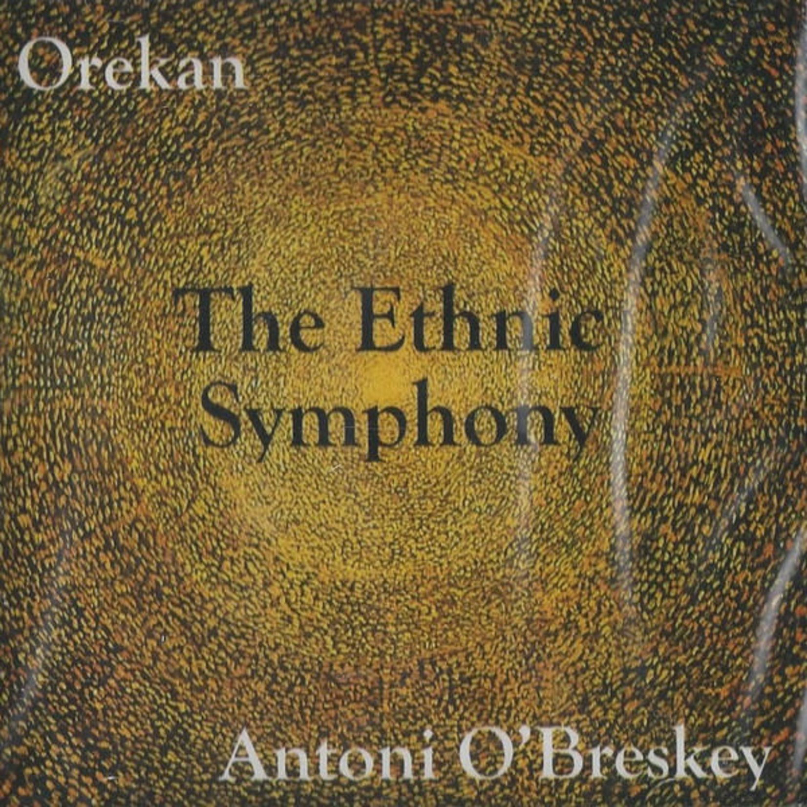 Antoni O'Bresky Antoni O’Breskey Ethnic Symphony CD