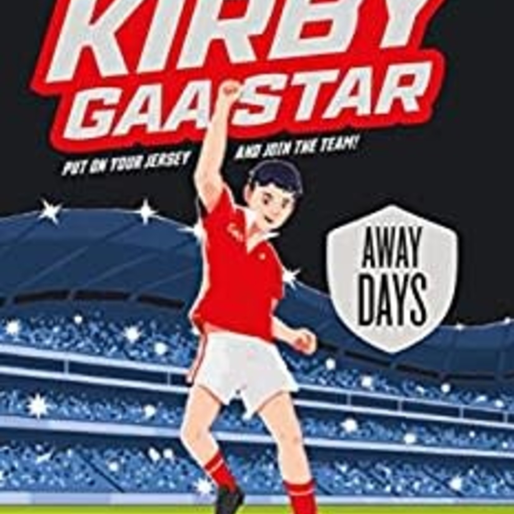 Celtic Books "Declan Kirby GAA Star: Away Days"