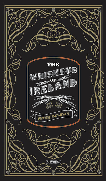 Celtic Books "Whiskeys Of Ireland"