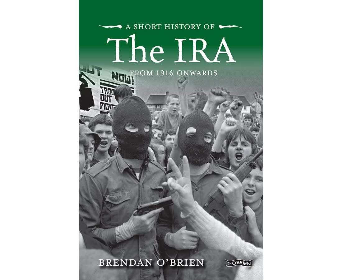 Celtic Books "Short History of the IRA" by Brendan O'Brien