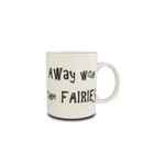 Shannonbridge 'Away with the Fairies' Mug