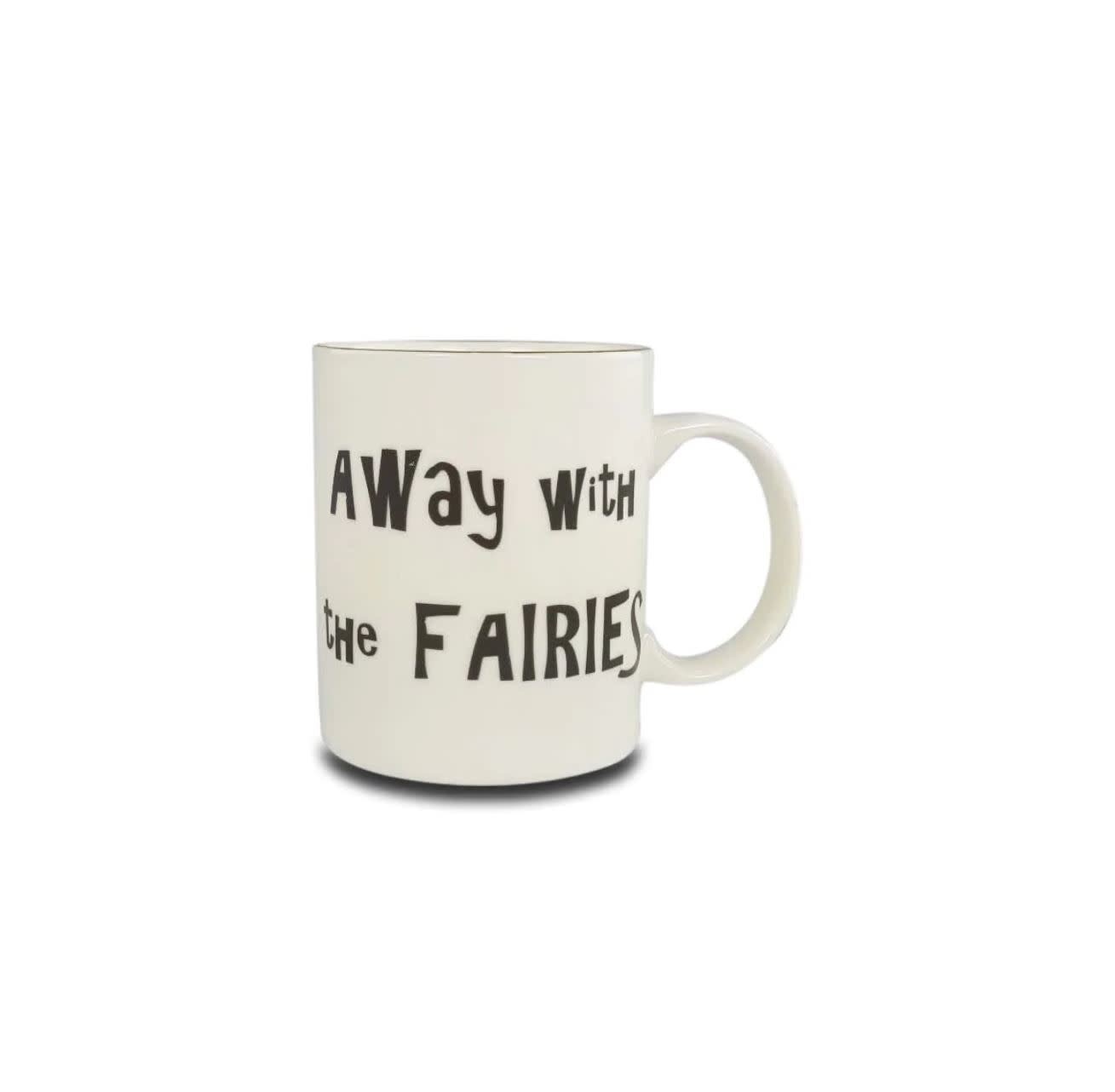 Shannonbridge Irish Saying 'Away with the Fairies' Mug