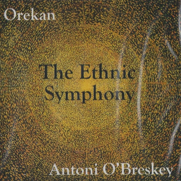 Antoni O'Breskey Antoni O’Breskey Ethnic Symphony CD