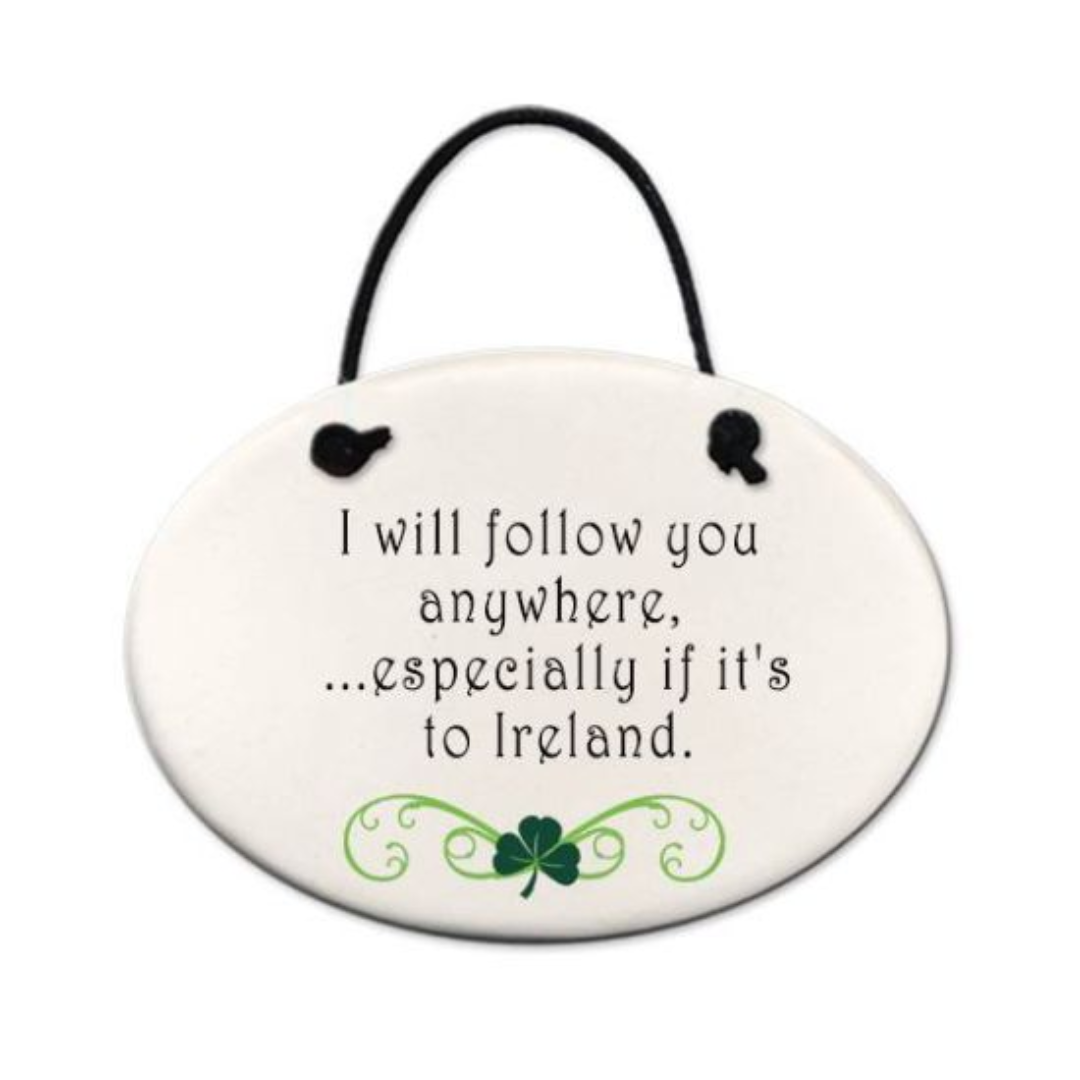 August Ceramics Follow You Anywhere... Ireland Ornament