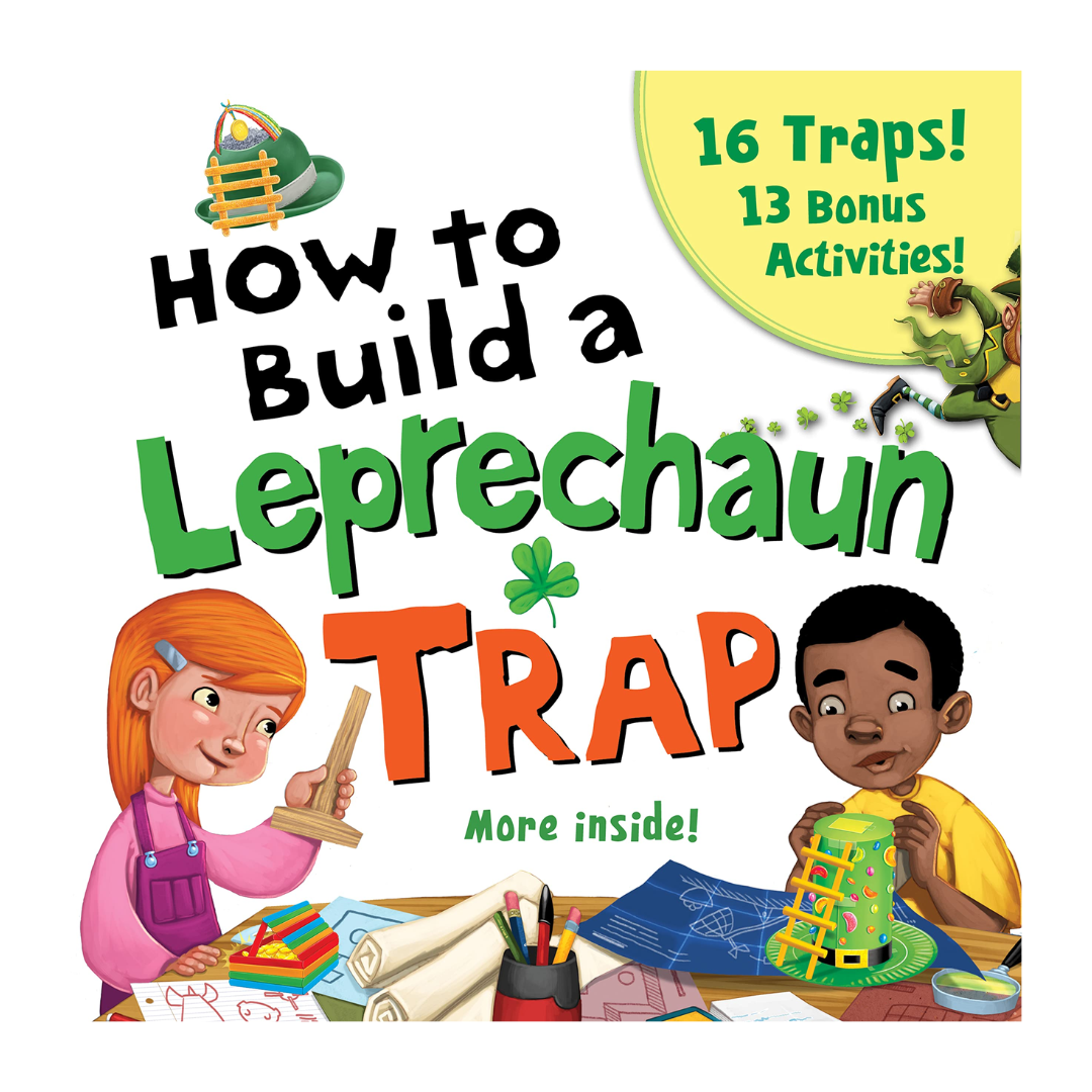 Burke and Hogan How to Build a Leprechaun Trap Book