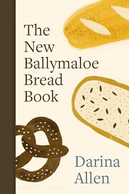 Celtic Books The New Ballymaloe Bread Book