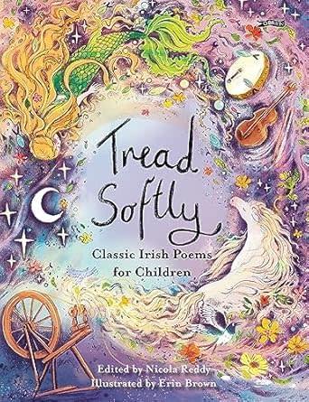 Celtic Books Tread Softly - Classic Irish Poems for Children