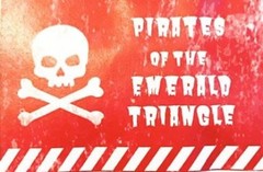 Pirates of the Emerald Triangle