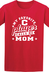 College House College House My Favorite Player Calls Me Mom Tee Red