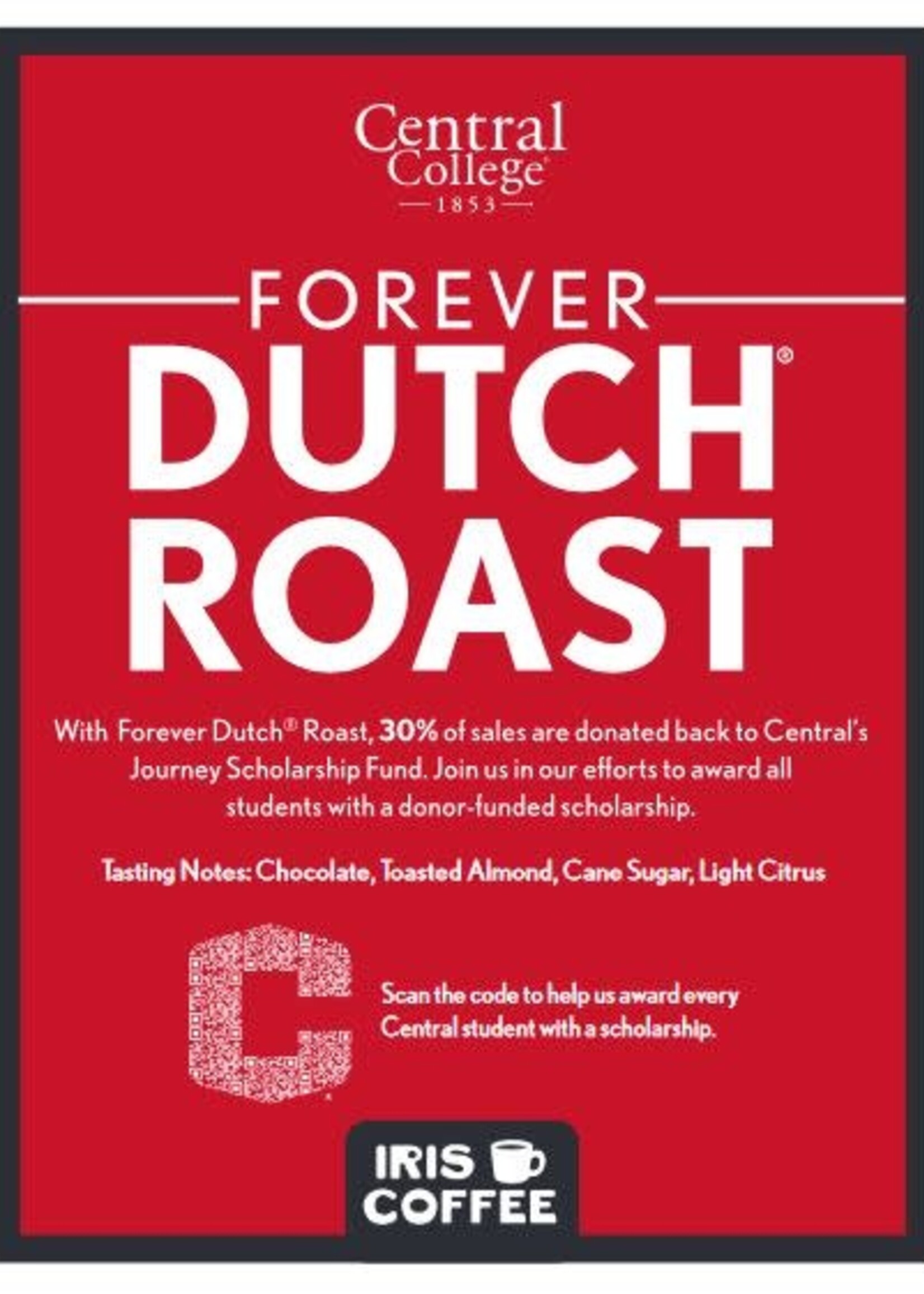 Iris Forever Dutch Roast Coffee