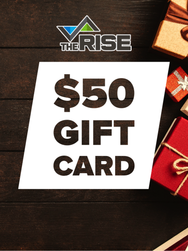 The Rise The Rise Gift Card - $50