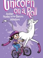 Phoebe and Her Unicorn #02, Unicorn on a Roll GN - PB