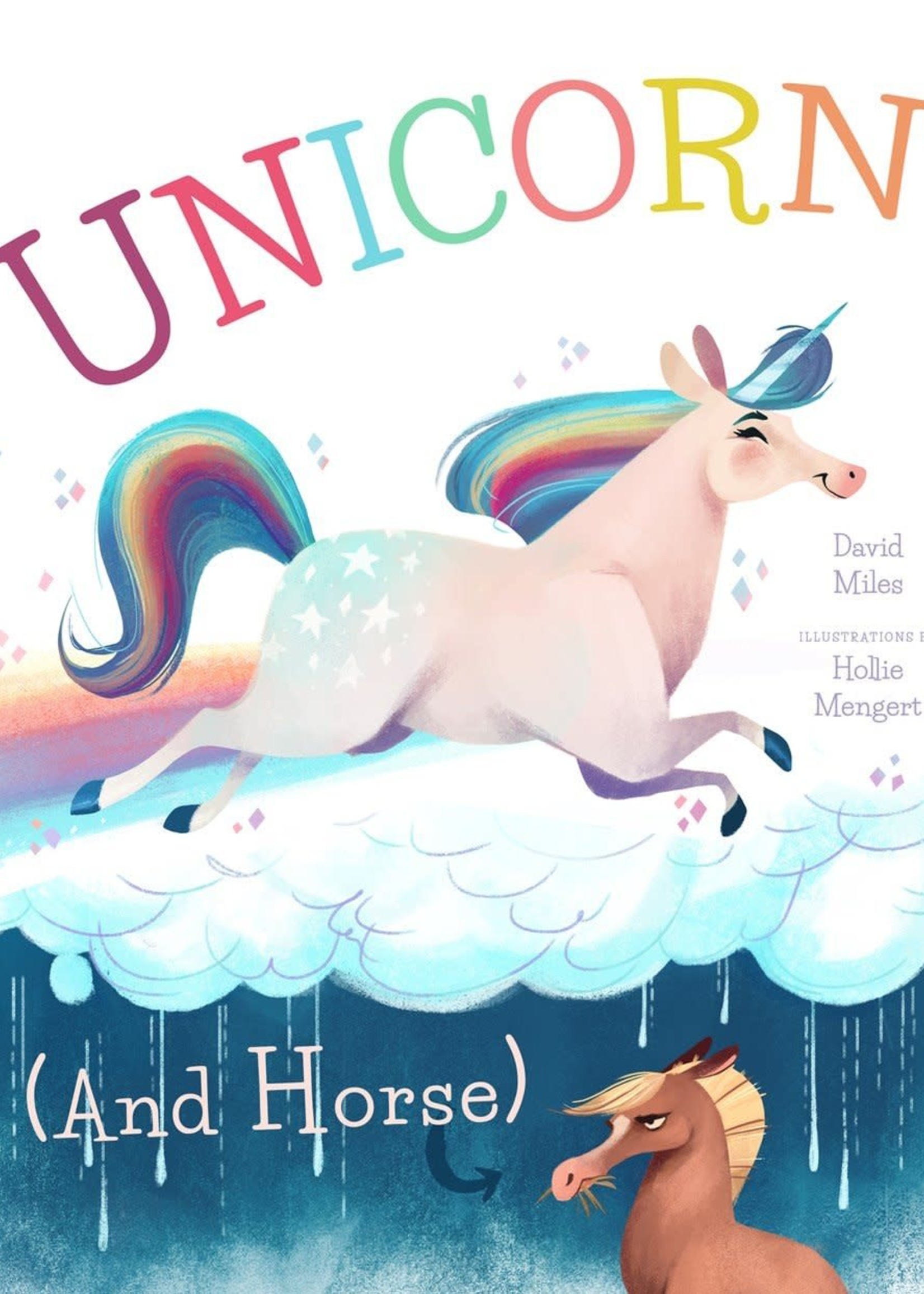 Unicorn, and Horse - Hardcover